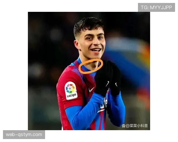 佩德里17岁加盟巴萨即锁定主力解析